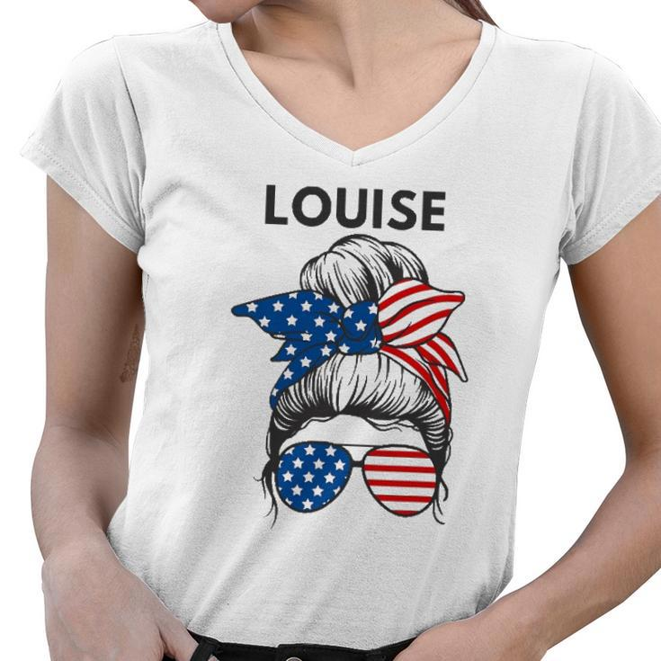 Womens Louise Name  Patriotic Messy Hair Bun Flag Sunglasses Women V-Neck T-Shirt