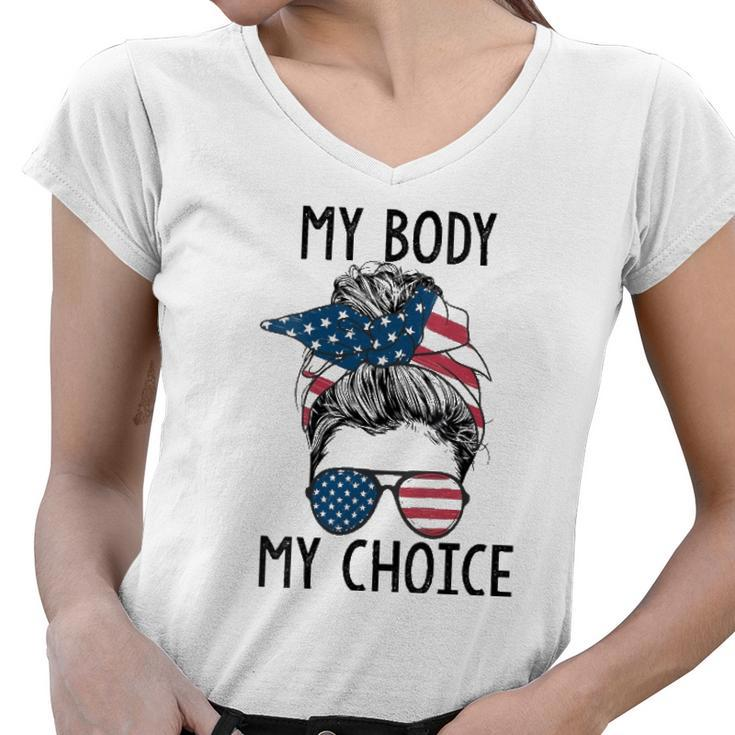 Womens My Body My Choice Pro Choice Messy Bun Us Flag Feminist  Women V-Neck T-Shirt
