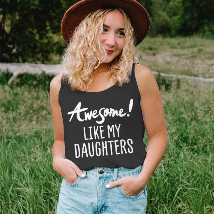 Awesome Like My Daughters Fathers Day Dad Joke Unisex Tank Top