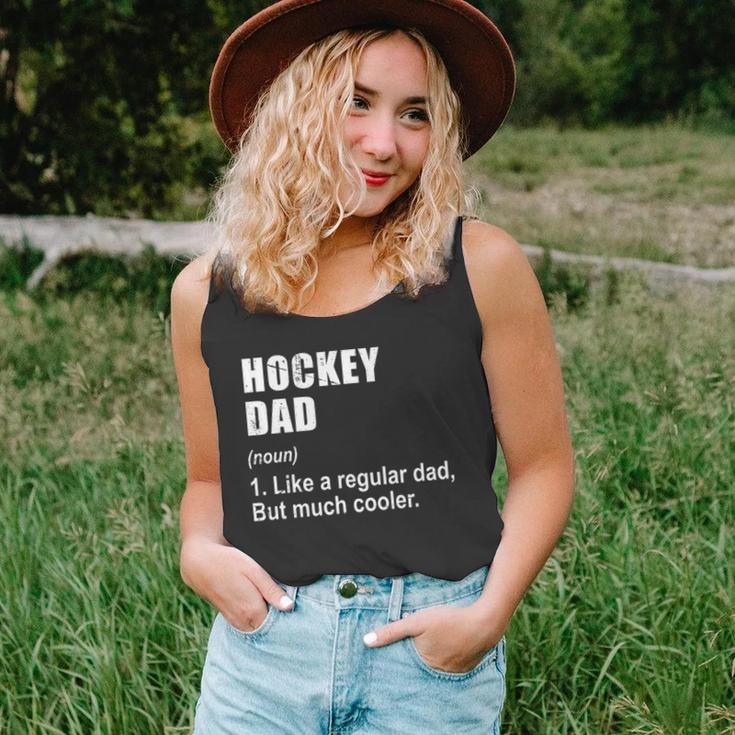 Funny Hockey Dad Like Dad But Much Cooler Definition Unisex Tank Top