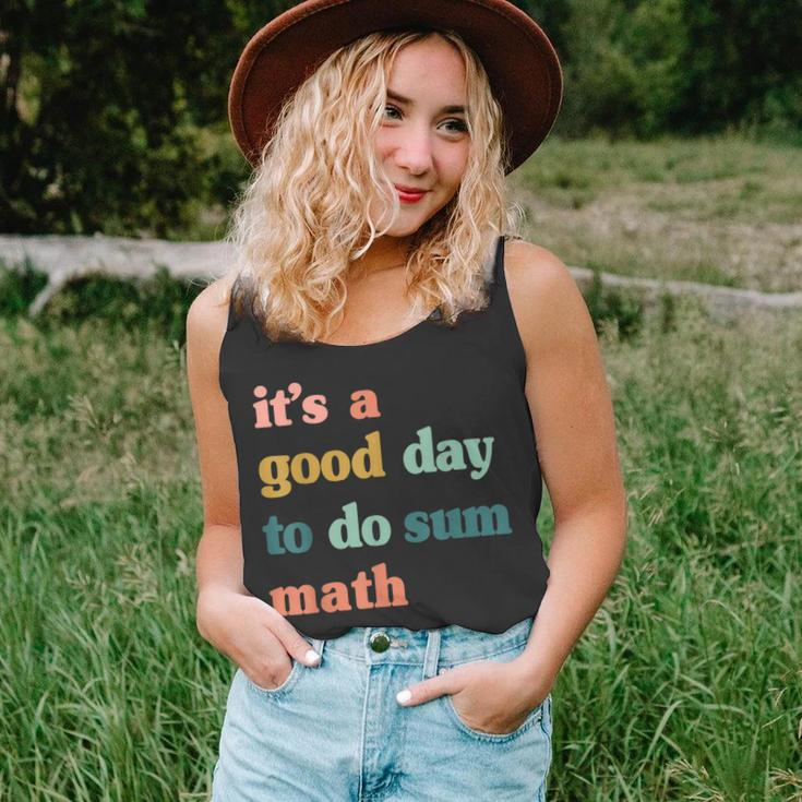It’S A Good Day To Do Sum MathFunny MathMath Lover Teacher Unisex Tank Top