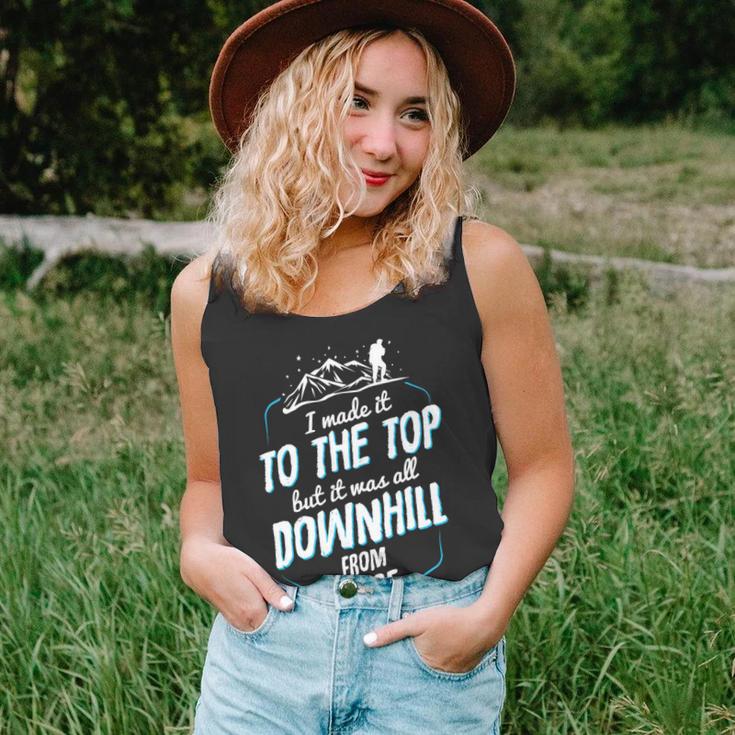 Made It To The Top All Downhill From There 107 Trending Shirt Unisex Tank Top