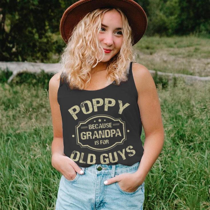 Poppy Because Grandpa Is For Old Guys Unisex Tank Top