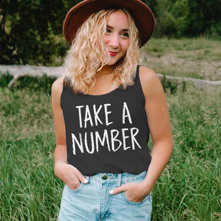 Take A Number Sassy Customer Line Funny Unisex Tank Top
