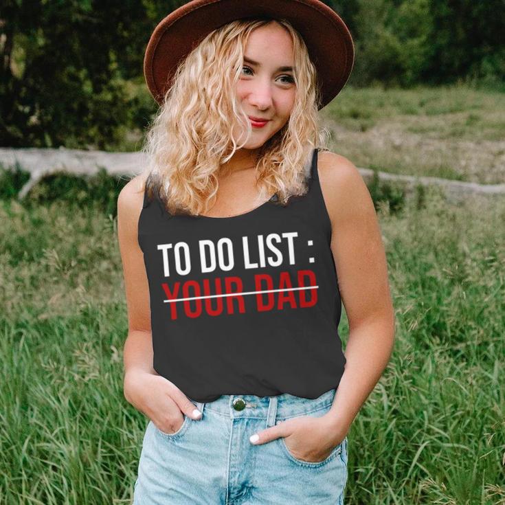 To Do List Your Dad 504 Trending Shirt Unisex Tank Top