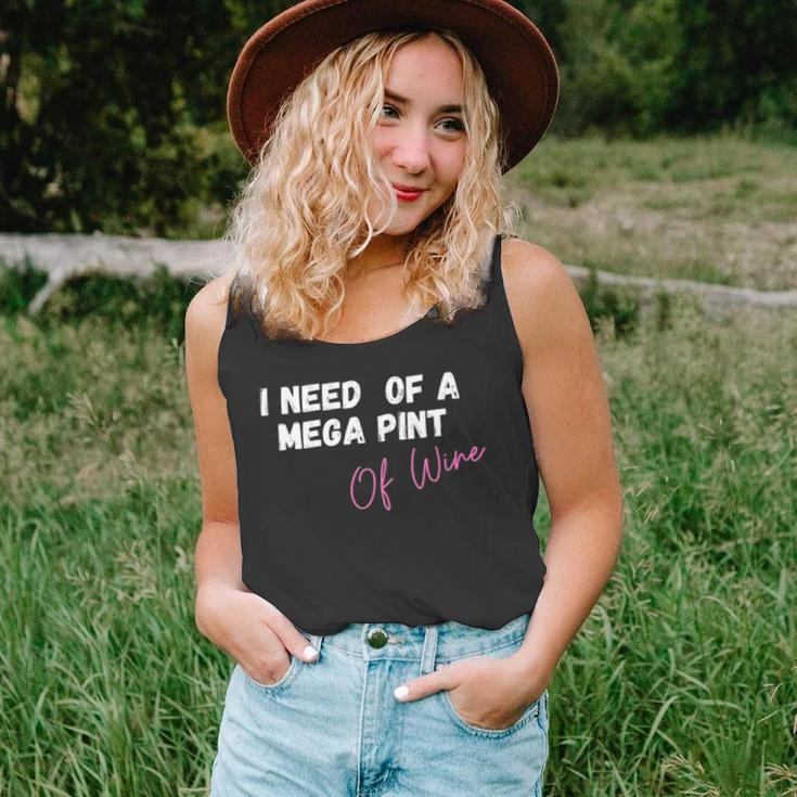 Womens Trendy Sarcastic In Need Of A Mega Pint Of Wine Tank Top