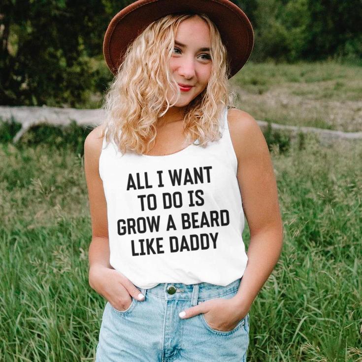 All I Want To Do Is Grow A Beard Like Daddy Unisex Tank Top