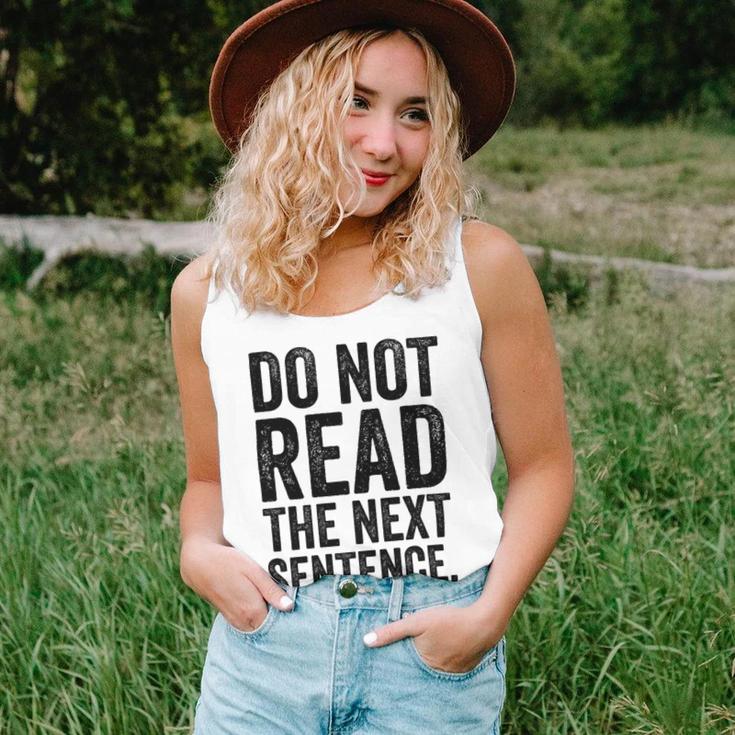 Do Not Read The Next Sentence You Little Rebel I Like You Funny Saying Unisex Tank Top