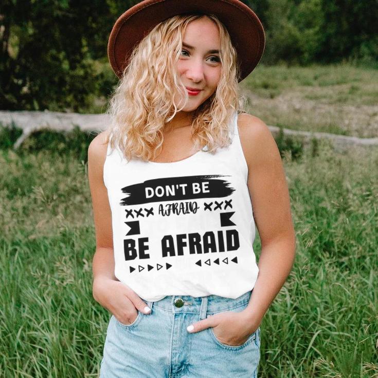 Dont Be Afraid To Fail Be Afraid Not To Try Unisex Tank Top