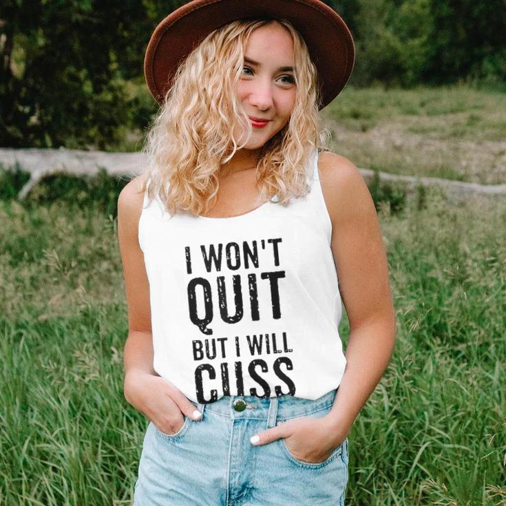 I Wont Quit But I Will Cuss The Whole Time Fitness Workout Unisex Tank Top