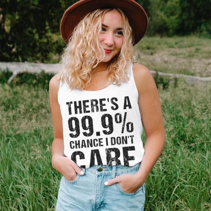 Theres A 99 Chance That Dont Care Unisex Tank Top