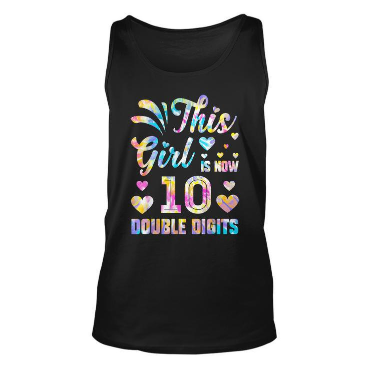 10Th Birthday Gift This Girl Is Now 10 Double Digits Tie Dye V2 Unisex Tank Top
