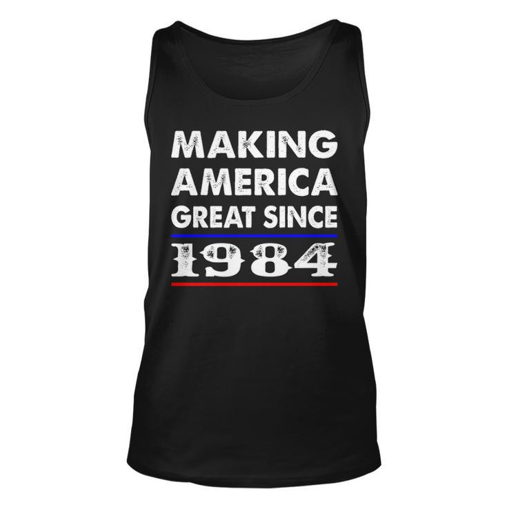 1984 Birthday   Making America Great Since 1984 Unisex Tank Top