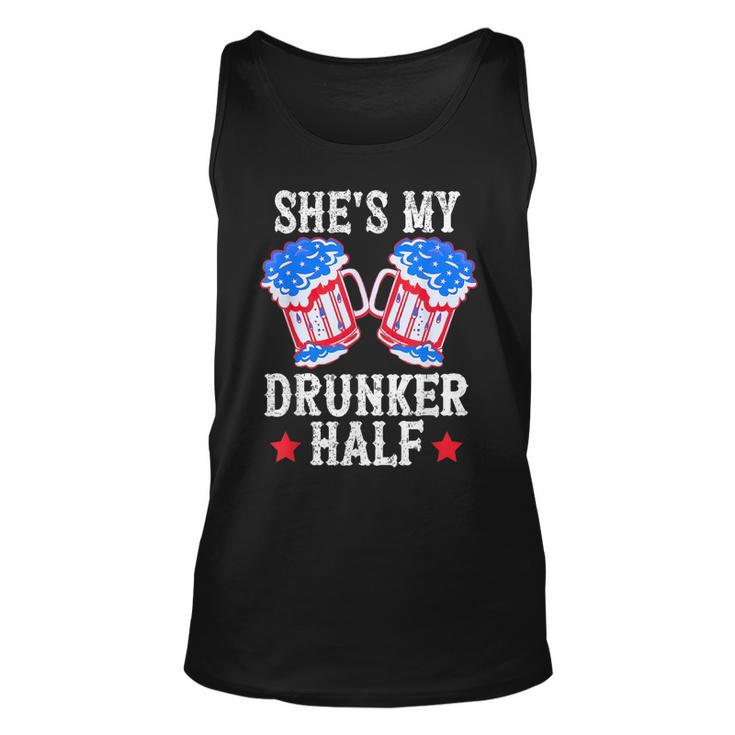 4Th Of July Matching Couple  Shes Is My Drunker Half  Unisex Tank Top