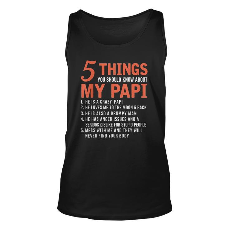 5 Things You Should Know About My Papi Funny Fathers Day Unisex Tank Top