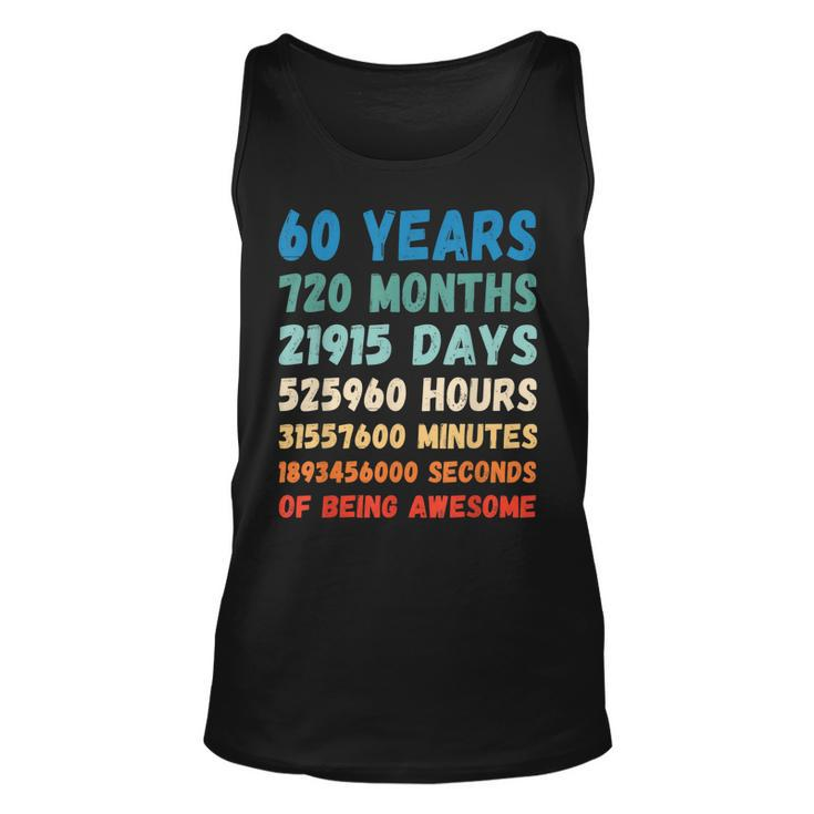 60Th Birthday 60 Years Of Being Awesome Wedding Anniversary  Unisex Tank Top