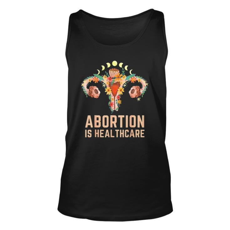 Abortion Is Healthcare Feminist Pro-Choice Feminism Protect Unisex Tank Top