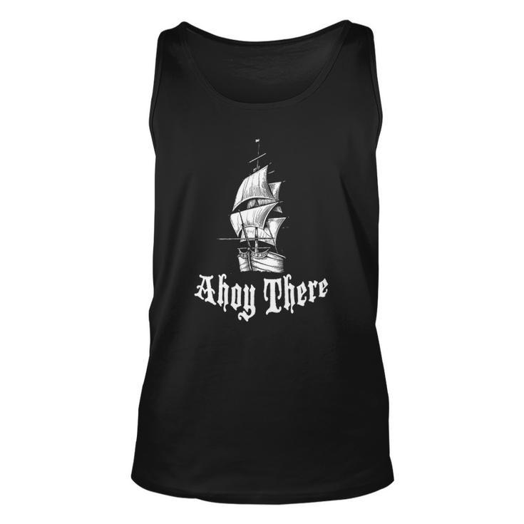 Ahoy There Its A Pirate Ship Unisex Tank Top