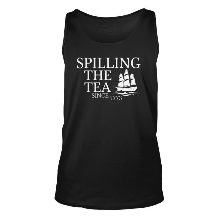 America Spilling Tea Since 1773 4Th Of July Independence Day Tank Top