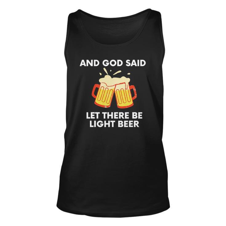 And God Said Let There Be Light Beer Funny Satire Unisex Tank Top