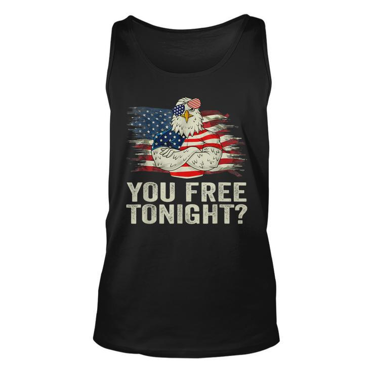 Are You Free Tonight 4Th Of July Independence Day Bald Eagle  Unisex Tank Top