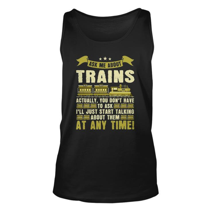 Ask Me About Trains Funny Train And Railroad Unisex Tank Top