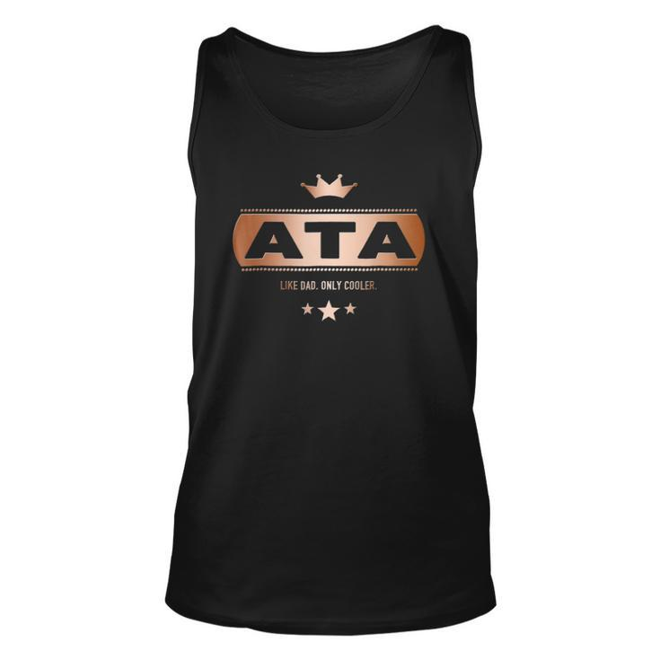 Ata Like Dad Only Cooler Tee- For An Azerbaijani Father Unisex Tank Top