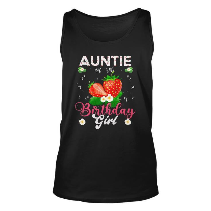 Auntie Of The Birthday Girls Strawberry Theme Sweet Party Unisex Tank Top