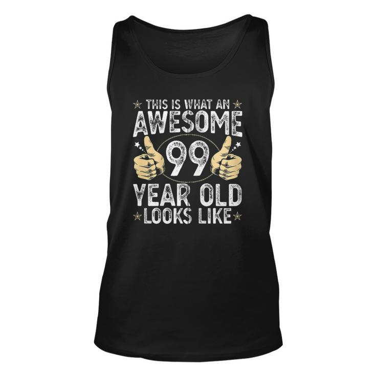 This Is What An Awesome 99 Years Old Looks Like 99Th Birthday Zip Tank Top
