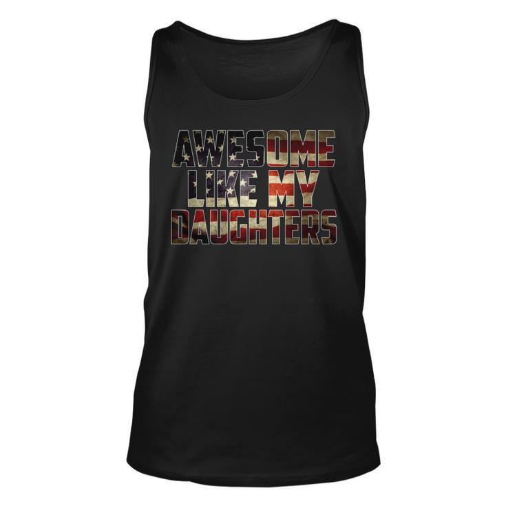 Awesome Like My Daughters 4Th July Flag Proud Dad Father Day  Unisex Tank Top