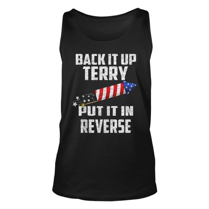 Back It Up Terry Put It In Reverse Funny 4Th Of July  Unisex Tank Top