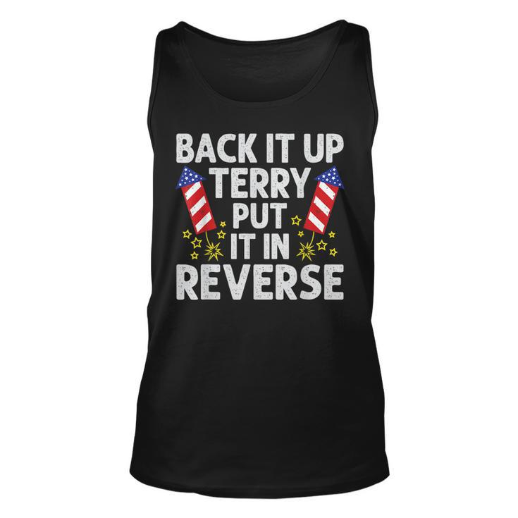 Back It Up Terry Put It In Reverse Funny 4Th Of July  Unisex Tank Top