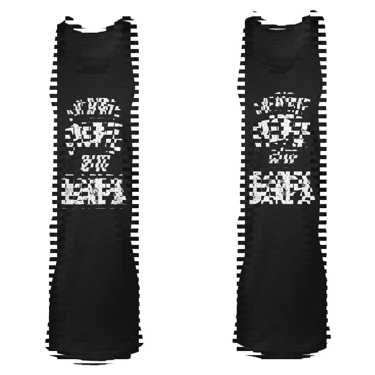 Banpa Grandpa Gift My Favorite People Call Me Banpa Unisex Tank Top