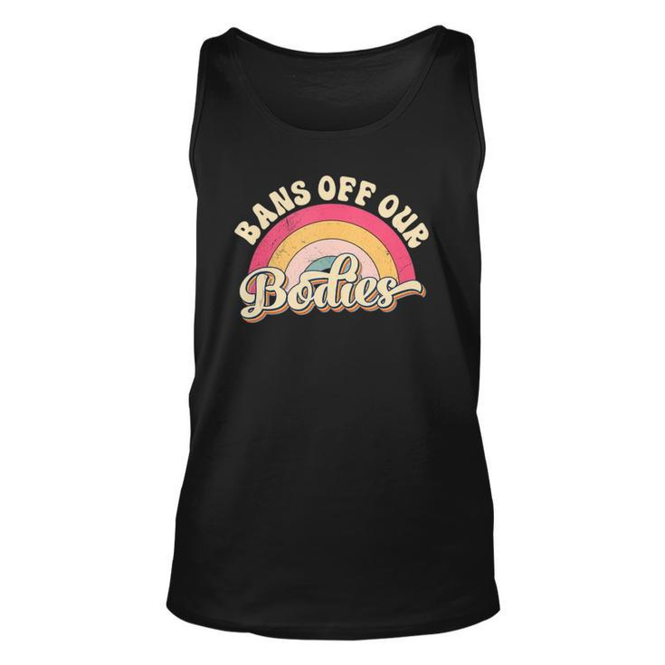 Bans Off Our Bodies  Pro Choice Womens Rights Vintage  Unisex Tank Top