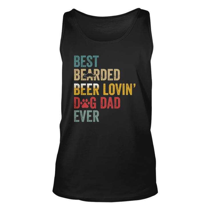 Best Bearded Beer Lovin’ Dog Dad Ever-Best For Dog Lovers  Unisex Tank Top