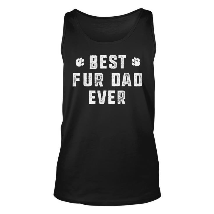 Best Fur Dad Ever Funny Sayings Novelty Unisex Tank Top