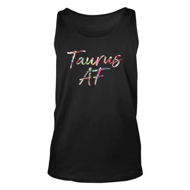 Birthday Gifts - Taurus Af Floral Unisex Tank Top