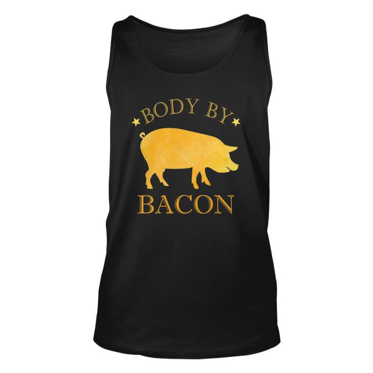 Body By Bacon Bbq Grilling Ham Loving Mens Funny Unisex Tank Top