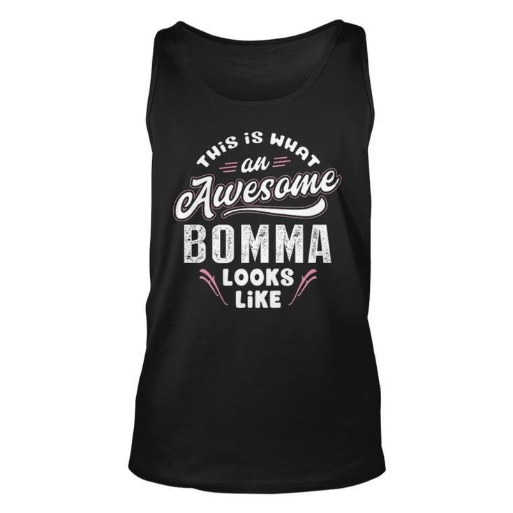 Bomma Grandma Gift   This Is What An Awesome Bomma Looks Like Unisex Tank Top