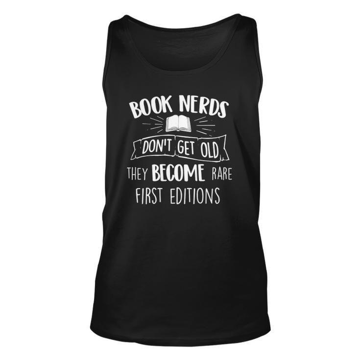 Book Nerds Dont Get Old - Funny Bookworm Reader Reading Unisex Tank Top