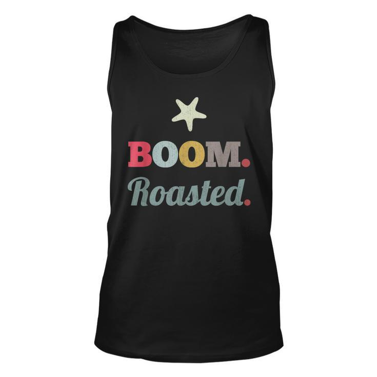 Boom Roasted Funny Vintage Sarcastic Coworkers Humor Gift Unisex Tank Top