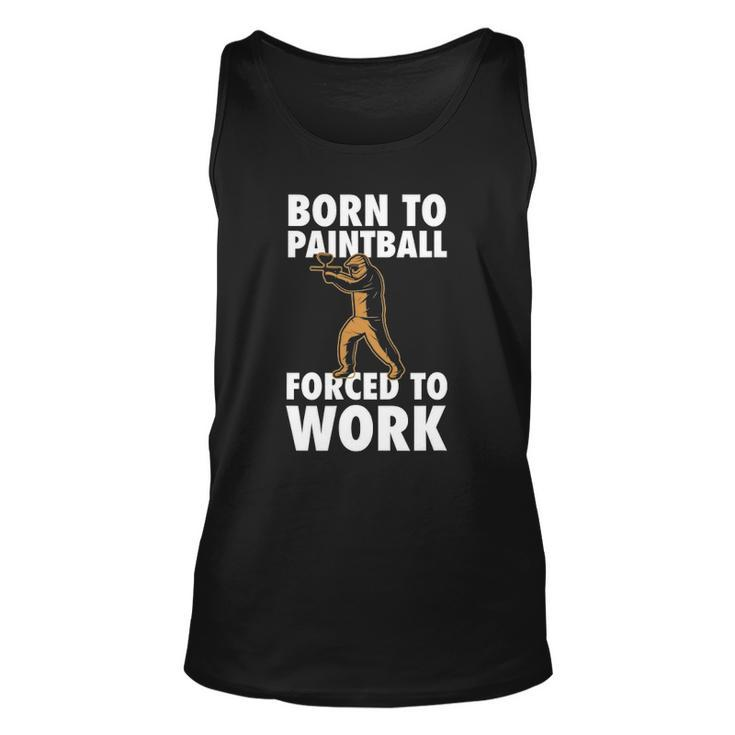 Born To Paintball Forced To Work Paintball Player Tank Top