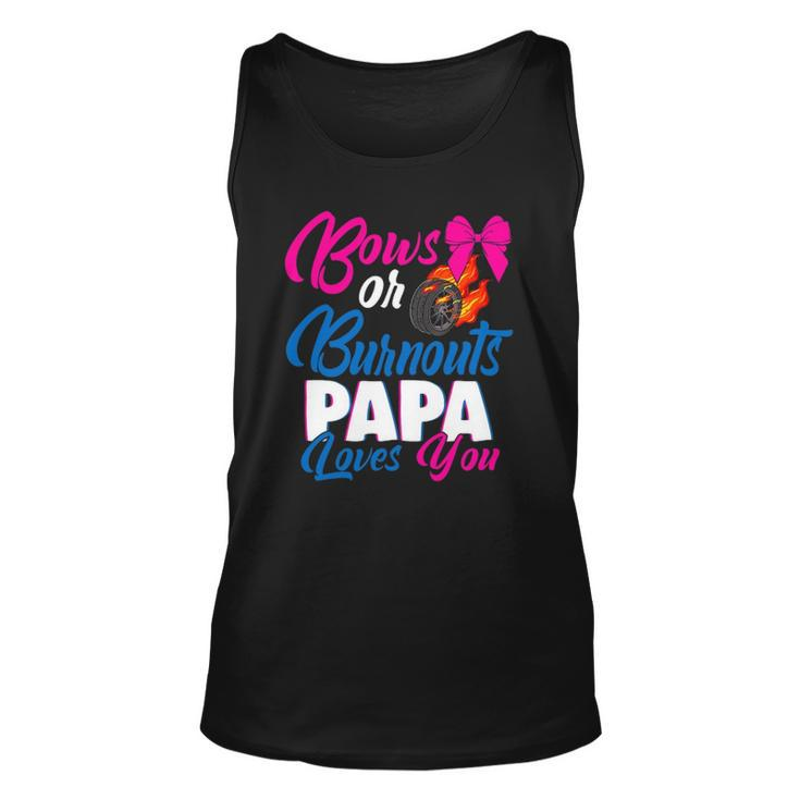 Bows Or Burnouts Papa Loves You Gender Reveal Party Idea Unisex Tank Top