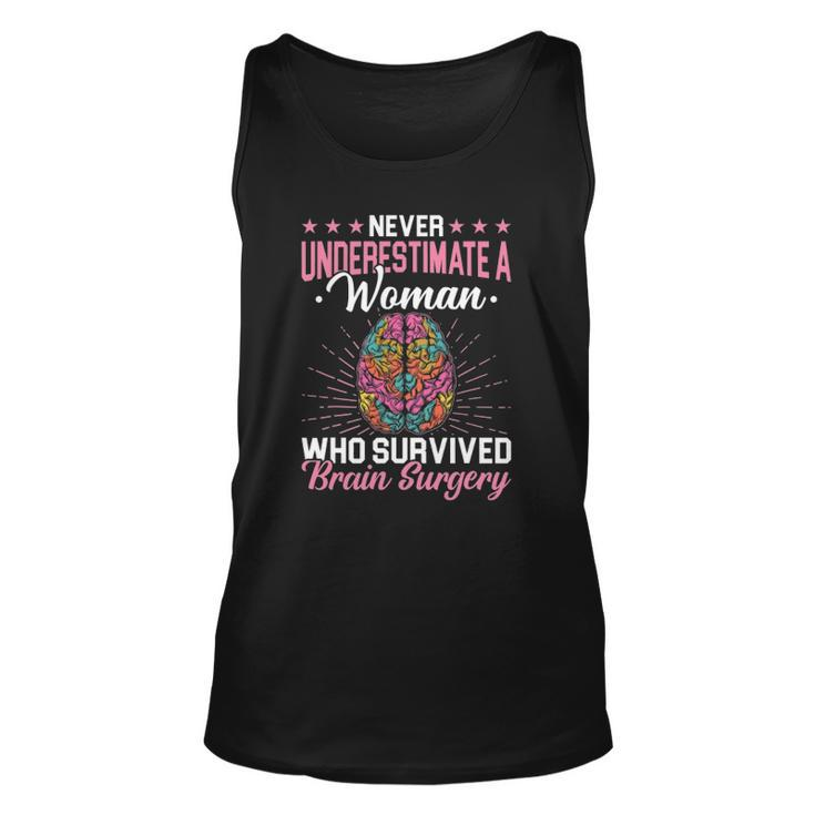 Brain Surgery Never Underestimate A Women Who Survived Gift Unisex Tank Top
