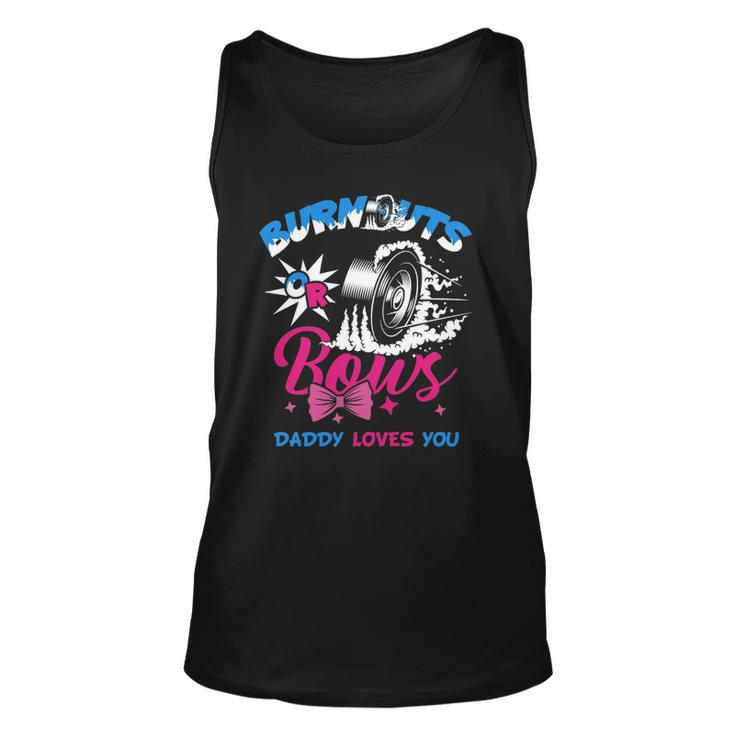 Burnouts Or Bows Gender Reveal Baby Party Announcement Daddy Tank Top