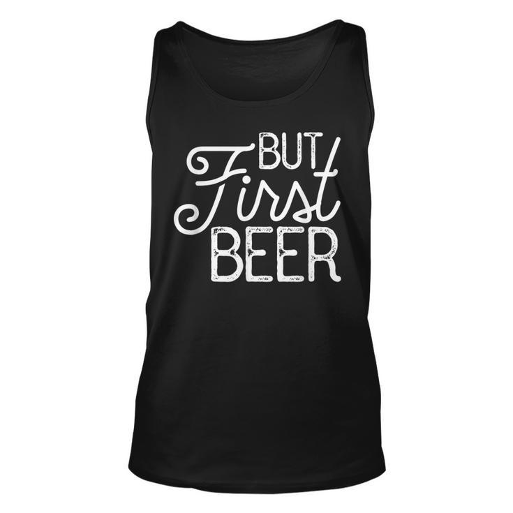 But First Beer Gift  Unisex Tank Top
