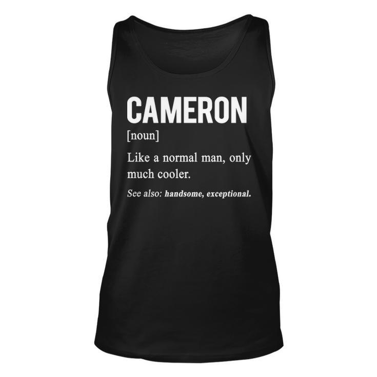 Cameron Name Gift   Cameron Funny Definition Unisex Tank Top