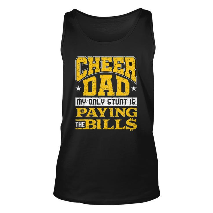 Mens Cheer Dad Only Stunt Is Paying Bills Cheerleading Dad Tank Top