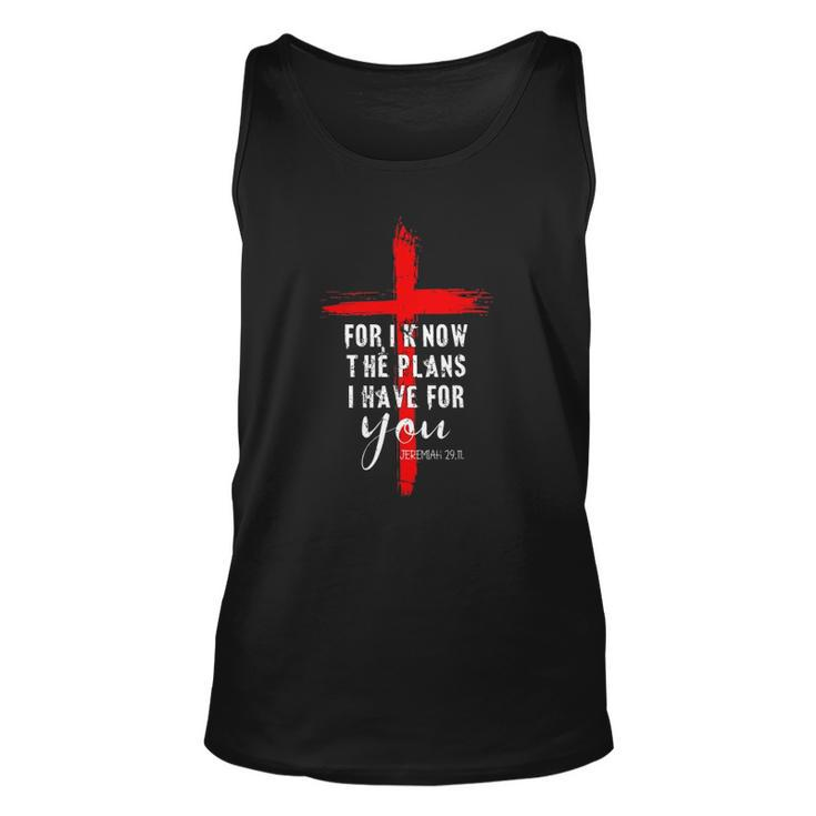 Christian Quote Faith Jeremiah 2911 For I Know The Plans Unisex Tank Top
