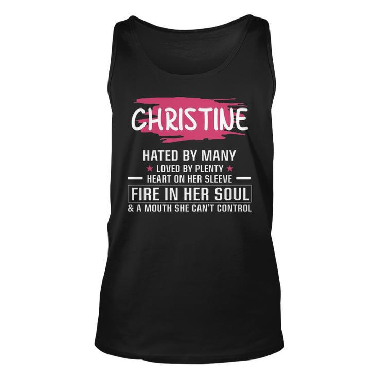 Christine Name Gift   Christine Hated By Many Loved By Plenty Heart On Her Sleeve Unisex Tank Top